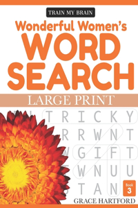Wonderful Women's Word Search - Book 3