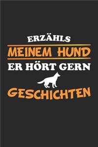 Erzähls meinem Hund er hört gern Geschichten