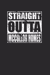 Straight Outta McCulloh Homes 120 Page Notebook Lined Journal