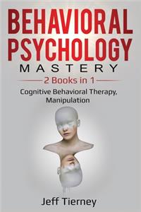 Behavioral Psychology Mastery