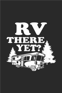 RV There Yet?