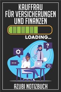 Kauffrau für Versicherungen und Finanzen Loading... Azubi Notizbuch