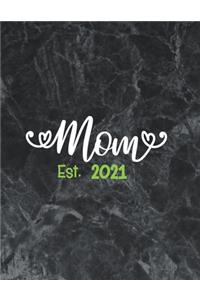 Mom Est. 2021