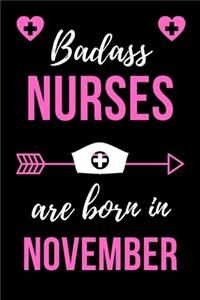 Badass Nurses Are Born In November