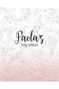 Paola's Big Ideas