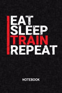Eat Sleep Train Repeat