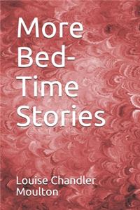 More Bed-Time Stories