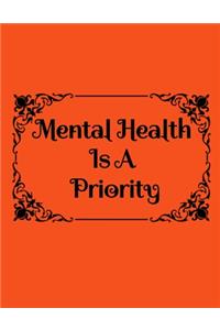 Mental Health Is A Priority
