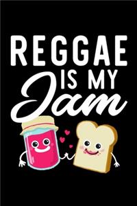 Reggae Is My Jam