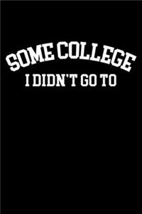 Some College I Didn't Go To