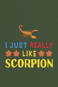 I Just Really Like Scorpion