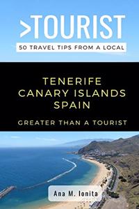 Greater Than a Tourist - Tenerife Canary Islands Spain
