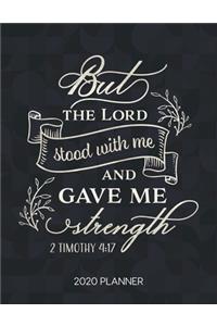 But The Lord Stood With Me And Gave Me Strength 2 Timothy 4