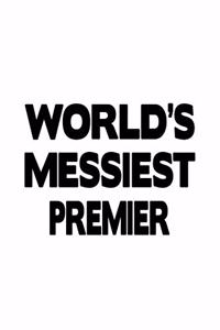 World's Messiest Premier