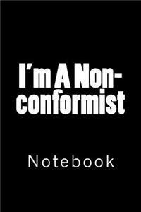 I'm A Non-conformist