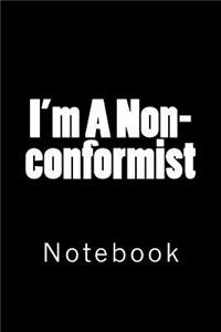 I'm A Non-conformist