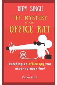 Dipy Singh - The Mystery of the Office Rat