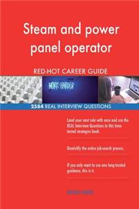 Steam and power panel operator RED-HOT Career; 2584 REAL Interview Questions