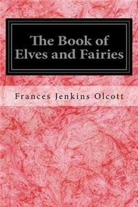 The Book of Elves and Fairies