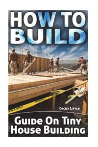 How To Build