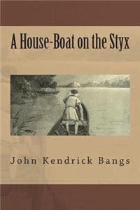 A House-Boat on the Styx