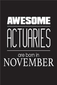 Awesome Actuaries Are Born In November