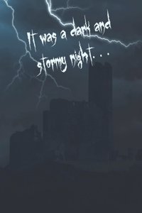 It Was a Dark and Stormy Night