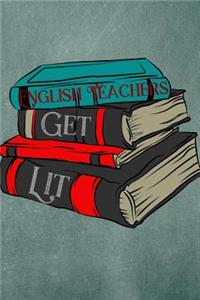 English Teachers Get Lit