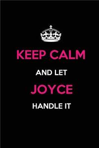 Keep Calm and Let Joyce Handle It