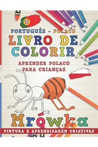 Livro de Colorir Português - Polaco I Aprender Polaco Para Crianças I Pintura E Aprendizagem Criativas