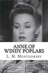 Anne of Windy Poplars