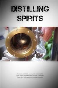 Distilling Spirits