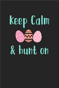 Keep Calm and Hunt on