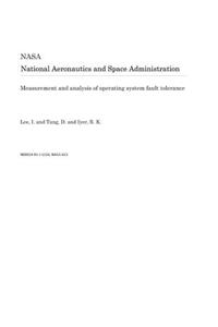 Measurement and Analysis of Operating System Fault Tolerance