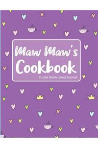 Maw Maw's Cookbook Purple Blank Lined Journal