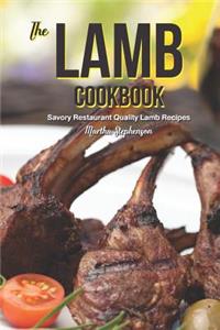The Lamb Cookbook: Savory Restaurant Quality Lamb Recipes
