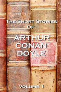 Short Stories Of Arthur Conan Doyle, Volume 1