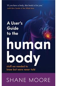 User's Guide to the Human Body