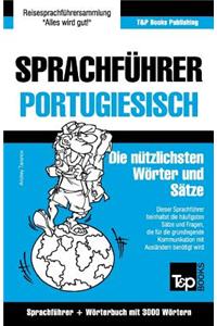 Sprachführer Deutsch-Portugiesisch und Thematischer Wortschatz mit 3000 Wörtern
