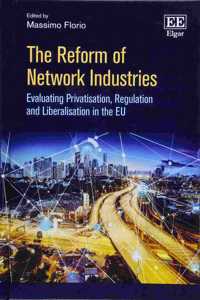 The Reform of Network Industries