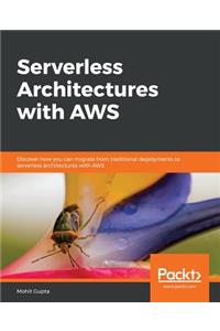 Serverless Architectures with AWS