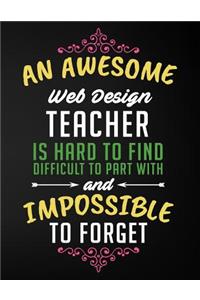 An Awesome Web Design Teacher Is Hard to Find Difficult to Part with and Impossible to Forget