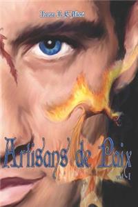 Artisans de Paix: Per Amore E Per' Saga 1 E 2