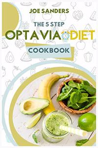 The 5 Step Optavia Diet Cookbook
