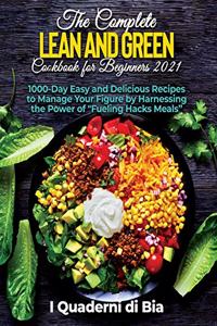 The Complete Lean and Green Cookbook for Beginners 2021
