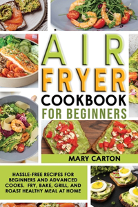 Air Fryer Cookbook For Beginners