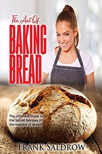 The Art of Baking Bread