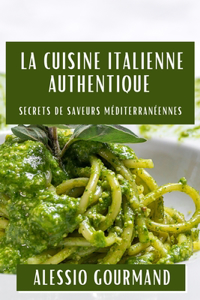 Cuisine Italienne Authentique
