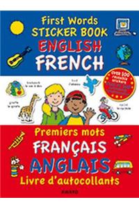 First Words Sticker Books: English/French
