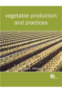 Vegetable Production and Practices